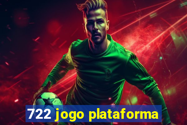 722 jogo plataforma